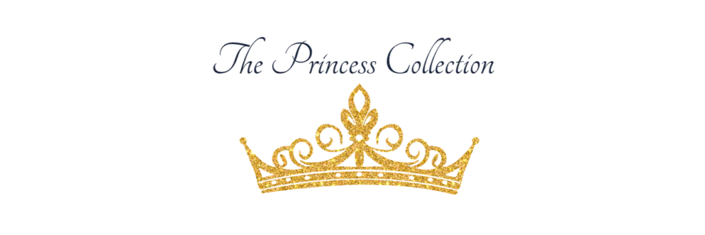 The Princess Collection logo in elegant gold script beneath a decorative golden crown.